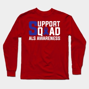 Als Awareness Support Squad Long Sleeve T-Shirt